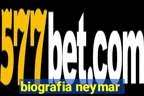 biografia neymar